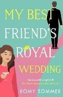 My Best Friend's Royal Wedding