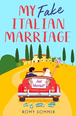 My Fake Italian Marriage - Romy Sommer - cover