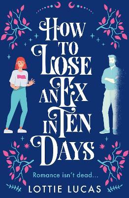How to Lose an Ex in Ten Days - Lottie Lucas - cover