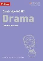 Cambridge IGCSE (TM) Drama Teacher's Guide - Emma Hollis,Gail Deal,Rebekah Beattie - cover