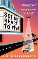 Set My Heart To Five - Simon Stephenson - cover