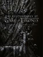 The Photography of Game of Thrones: The Official Photo Book of Season 1 to Season 8