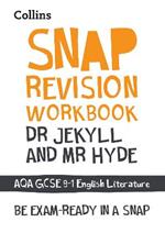 Dr Jekyll and Mr Hyde: AQA GCSE 9-1 English Literature Workbook: Ideal for Home Learning, 2023 and 2024 Exams