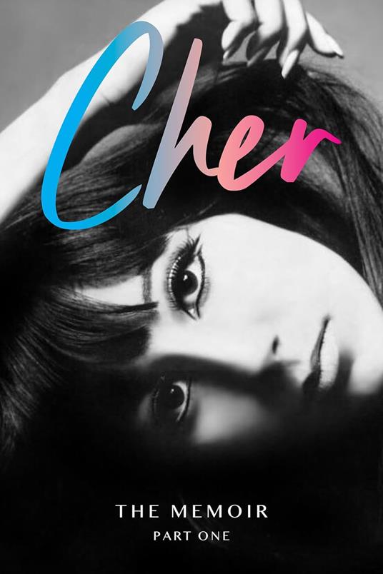 Cher: The Memoir, Part One - cover