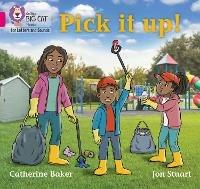 Pick It Up!: Band 01b/Pink B - Catherine Baker - cover