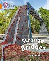 Strange Bridges: Band 06/Orange - Isabel Thomas - cover