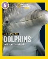 Face to Face with Dolphins: Level 5 - Flip Nicklin,Linda Nicklin - cover