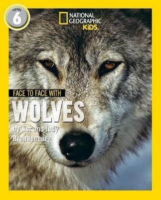Face to Face with Wolves: Level 6 - Jim Brandenburg,Judy Brandenburg - cover