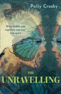 The Unravelling - Polly Crosby - cover