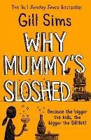 Why Mummy’s Sloshed: The Bigger the Kids, the Bigger the Drink