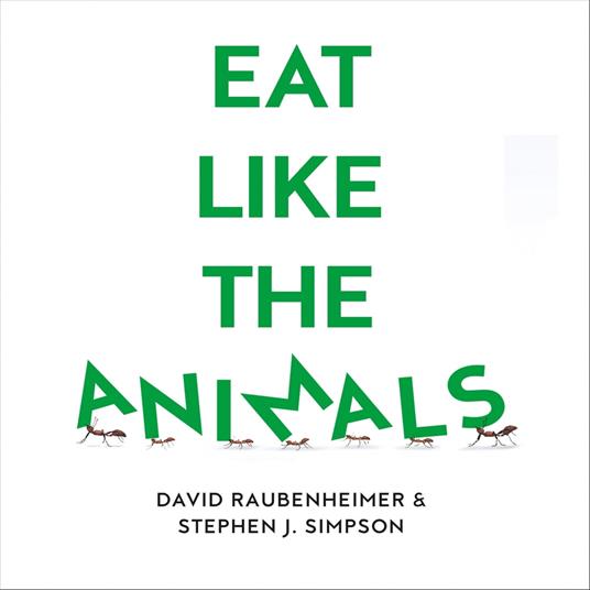 Eat Like the Animals: What Nature Teaches Us About Healthy Eating
