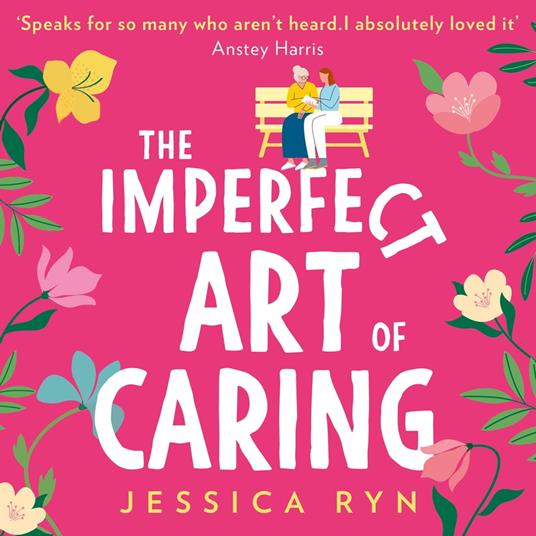 The Imperfect Art of Caring: The uplifting and feel-good novel of 2022 about community and friendship to escape with this spring