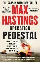 Operation Pedestal: The Fleet That Battled to Malta 1942 - Max Hastings - cover