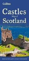 Castles Map of Scotland: Explore Scotland's Ancient Monuments - Collins Maps,Chris Tabraham - cover