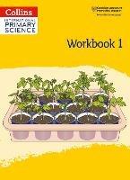International Primary Science Workbook: Stage 1 - cover