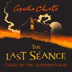 The Last Séance: Tales of the Supernatural by Agatha Christie (Collins Chillers)