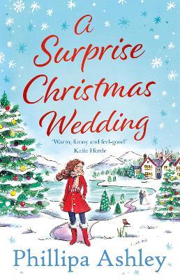 A Surprise Christmas Wedding - Phillipa Ashley - cover