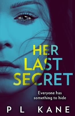 Her Last Secret - P L Kane - cover