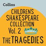 Collins – Children’s Shakespeare Collection Vol.2: The Tragedies: For ages 7–11