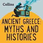 Collins – Ancient Greece: Myths & Histories: For ages 7–11