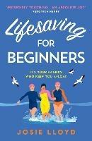 Lifesaving for Beginners - Josie Lloyd - cover