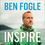 Inspire: Life Lessons from the Wilderness - From the Sunday Times Bestselling Author