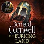 The Burning Land (The Last Kingdom Series, Book 5)