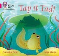 Tap it Tad!: Band 01a/Pink a - Natasha Paul - cover