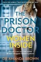 The Prison Doctor: Women Inside - Dr Amanda Brown - cover