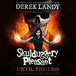 Skulduggery Pleasant (15) – Until the End