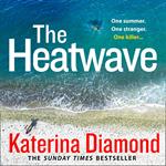 The Heatwave: The hottest and most gripping thriller you’ll read this summer