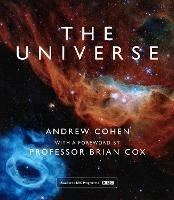 The Universe: The Book of the BBC Tv Series Presented by Professor Brian Cox - Andrew Cohen - cover