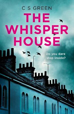 The Whisper House: A Rose Gifford Book - C S Green - cover