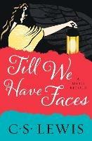 Till We Have Faces - C. S. Lewis - cover