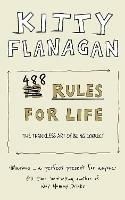 488 Rules for Life: The Thankless Art of Being Correct - Kitty Flanagan - cover