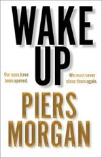 Wake Up: Why the World Has Gone Nuts