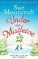 Under the Mistletoe - Sue Moorcroft - cover