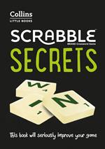 SCRABBLE™ Secrets: This book will seriously improve your game (Collins Little Books)