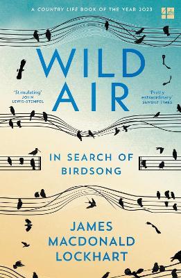 Wild Air: In Search of Birdsong - James Macdonald Lockhart - cover