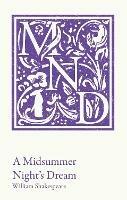 A Midsummer Night's Dream: KS3 Classic Text and A-Level Set Text Student Edition - William Shakespeare,Collins GCSE - cover