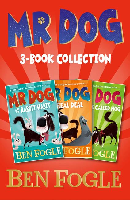 Mr Dog Animal Adventures: Volume 1: Mr Dog and the Rabbit Habit, Mr Dog and the Seal Deal, Mr Dog and a Hedge Called Hog