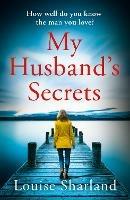 My Husband’s Secrets - Louise Sharland - cover
