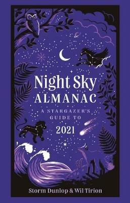 Night Sky Almanac 2021: A Stargazer's Guide - Storm Dunlop,Wil Tirion,Royal Observatory Greenwich - cover