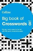 Big Book of Crosswords 8: 300 Quick Crossword Puzzles - Collins Puzzles - cover