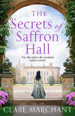 The Secrets of Saffron Hall - Clare Marchant - cover
