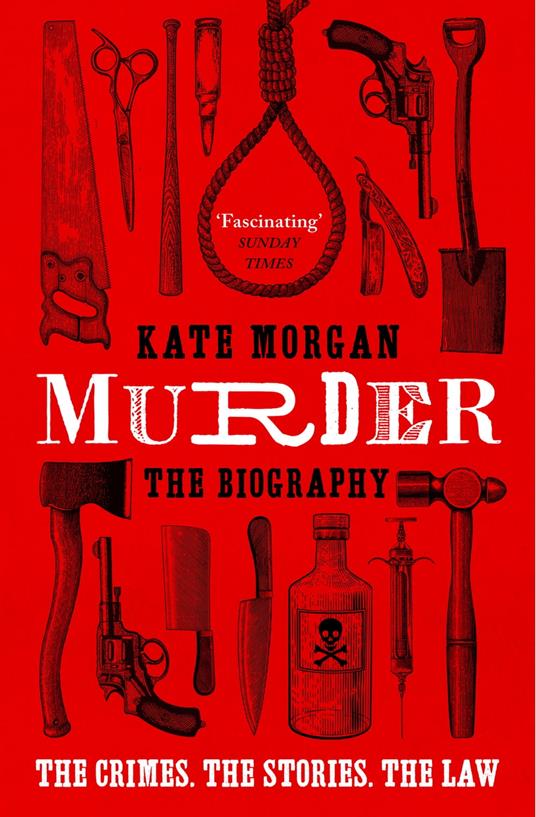 Murder: The Biography