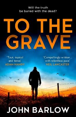To the Grave - John Barlow - cover