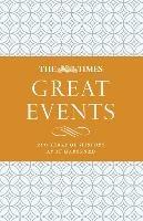 The Times Great Events: 200 Years of History as it Happened - cover
