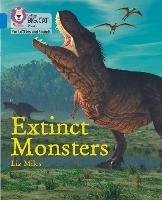 Extinct Monsters: Band 04/Blue - Liz Miles - cover