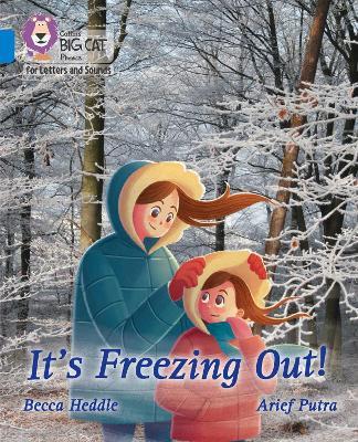 It's freezing out!: Band 04/Blue - Becca Heddle - cover